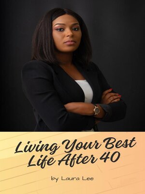 cover image of Living Your Best Life After 40